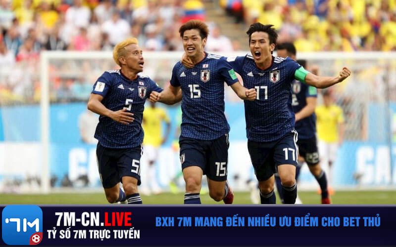 BXH 7M mang đến nhiều ưu điểm cho bet thủ