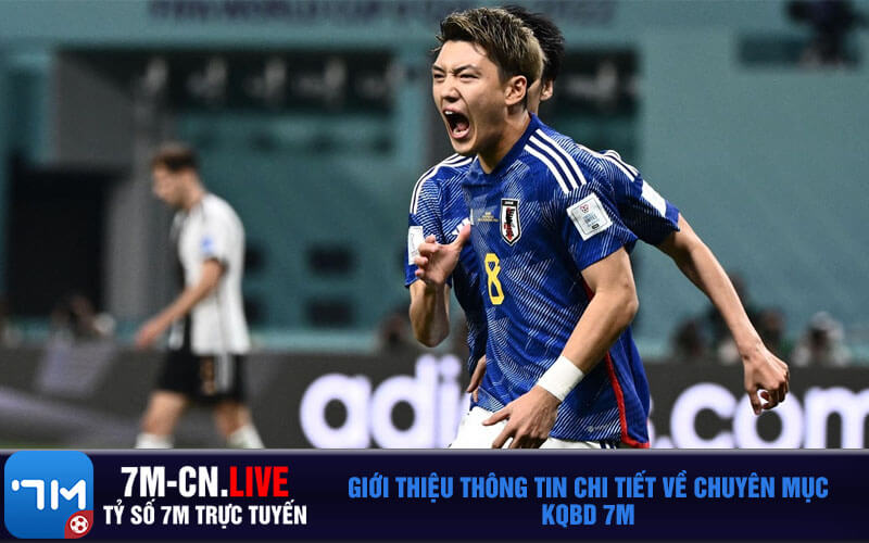 Giới thiệu thông tin chi tiết về chuyên mục KQBD 7M